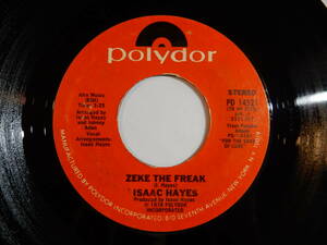 Isaac Hayes Zeke The Freak / If We Ever Needed Peace Polydor PD 14521 200545 SOUL DISCO ソウル ディスコ レコード 7インチ 45