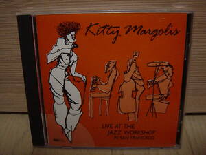 CD[VOCAL] KITTY MARGOLIS LIVE AT THE JAZZ WORKSHOP キティー・マーゴリス