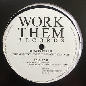 Spencer Parker / The Moment Not The Memory Remix EP [Work Them Records WORKTHEMRECORDS014] 