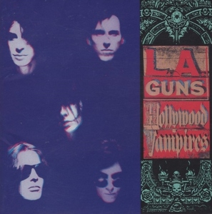 L.A.ガンズ L.A.GUNS / ハリウッド・ヴァンパイアーズ HOLLYWOOD VAMPIRES / 1991.06.27 / 3rdアルバム / PHCR-1085