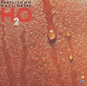 ダリル・ホール＆ジョン・オーツ DARYL HALL ＆ JOHN OATES / H2O / 1990.08.21 / 1982年作品 / 11thアルバム / BVCP-5016