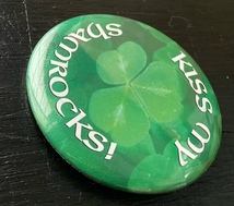 US ビンテージ　kiss my shamrocks ! バッジ　缶バッジ　ピンバッジ シャムロック　クローバー　mcd-4_画像5