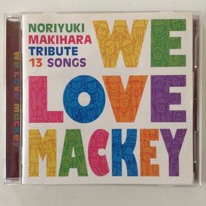 B02347　R中古CD　We Love Mackey　（ケース新品交換、研磨クリーニング）