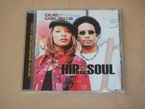 Hiprocsoul　/　 Que & Malaika（マライカ）/　輸入盤CD