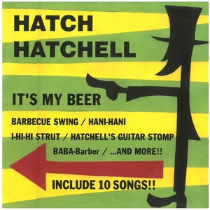 ハッチ・ハッチェル(HATCH HATCHELL) / IT'S MY BEE ディスクに傷有り CD