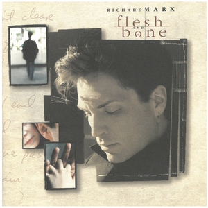 リチャード・マークス(RICHARD MARX) / flesh And Bone CD