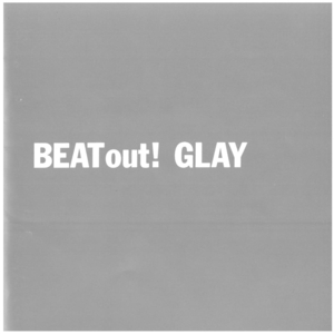 GLAY(グレイ) / BEAT out! ディスクに傷有り CD