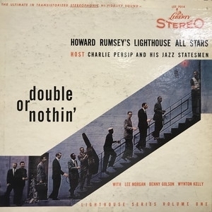 【コピス吉祥寺】HOWARD RUMSEY'S LIGHTHOUSE ALL-STARS/DOUBLE OR NOTHIN'(LST7014)