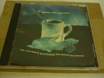 CDB2782　BOB NELL ボブ・ネル　/　Why I Like Coffee　/　輸入盤中古CD　送料100円_画像1