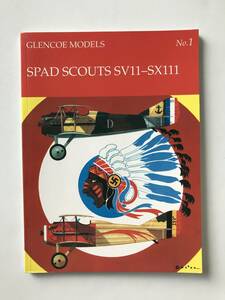 SPAD SCOUTS SV11-SX111　No.１　GLENCOE MODELS　　TM2368
