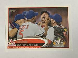 CHRIS CARPENTER 2012 TOPPS WORLD SERIES 2011 #264 CARDINALS ALBERT PUJOLS 即決