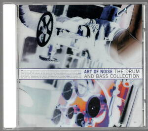 THE ART OF NOISE　アート・オブ・ノイズ / THE DRUM AND BASS COLLECTION　