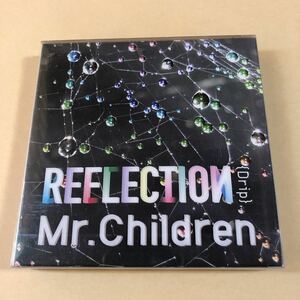 Mr.Children CD+DVD 2枚組「REFLECTION ｛Drip｝」