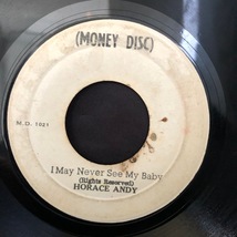 Horace Andy Andy & The Vendors / I May Never See My Baby 7inch Money Disc_画像1