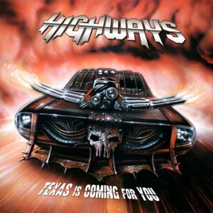 HIGHWAYS - Texas is Coming for You ◆ 2021 Ltd.500 NWOTHM ～Obsession, Metal Church, Vicious Rumors, Leatherwolf風