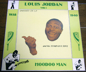 Louis Jordan & His Tympany Five - Hoodoo Man 1938-1940 - LP/ Honey In The Bee Ball,Flat Face,Somebody Done Hoodooed,Swingtime,1986