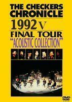 チェッカーズ／THE CHECKERS CHRONICLE 1992 V FINAL TOUR ”ACOUSTIC SELECTION”【廉価版】 チェッカーズ