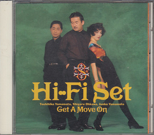 CD Hi-Fi SET Get A Move On ハイ・ファイ・セット