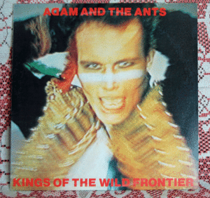 ADAM AND THE ANTS / KINGSOF THE WILD FRONTIER