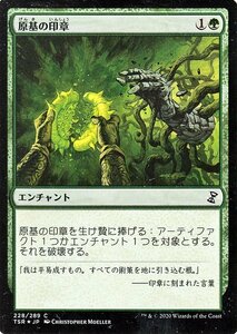 MTG マジック：ザ・ギャザリング 原基の印章 フォイル・コモン 時のらせんリマスター TSR-228 日本語版 エンチャント 緑