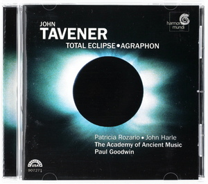 ジョン・タヴナー：「皆既日食」、「アグラフォン」　グッドウィン/ハール/エンシェント室内管弦楽団