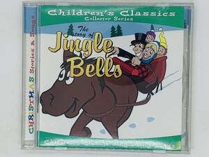 即決CD Children's Classics / The Story of Jingle Bells / チルドレン クラシック / X17