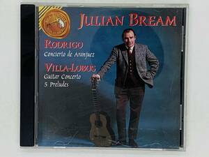即決CD JULIAN BREAM RODRIGO CONCIERTO DE ARANJUEZ / VILLA-LOBOS GUITAR CONCERTO / 5 PRELUDES / ジュリアン・ブリーム レア X14