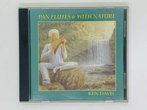 即決CD PAN FLUTES / WITH NATURE / KEN DAVIS / OUR WORLD ANGELIC VOICES TRUTH SOARING / アルバム Z06