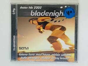 即決2CD blade night / skater hits 2002 / TIZIANO FERRO KYLIE MINOGUE NOVASPACE BRITNEY SPEARS / オムニバス W05