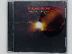 即決CD SUPERDRAG in the valley of dying stars / Keep It Close To Me Gimme Animosity Baby's Waiting / アルバム 激レア W04