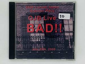 即決CD 2000 Lucent Japan Summer Party / OJB Live BAD / Juy 28th 2000 / R04