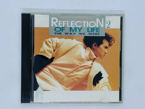 即決CD REFLECTION OF MY LIFE 2 / THE WAY WE WERE / THE KINGSTON TRIO リフレクション・オブ・マイ・ライフ / アルバム レア F03