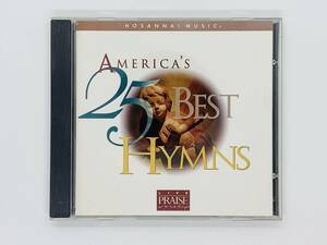 即決CD AMERICA'S 25 BEST HYMNS / Doxology Holy All Hail The Power Of Jesus Name Amazing Grace / アルバム P05