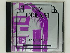 即決CD 旧規格 LEN FRIENDMAN PRESENTS THE ALL STAR SWING BAND SWING ON DREAM / レン・フリードマン 消費税表記無し レア Z44