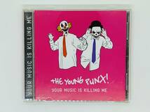 即決CD The Young Punk! / Your music is killing me / ヤング・パンクス！ ユア・ミュージック・イズ・キリング・ミー アルバム X01_画像1