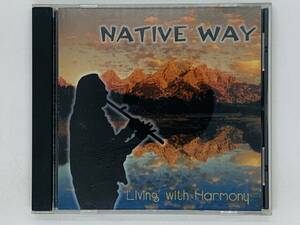 即決CD NATIVE WAY Living with HARMONY / アンデス 南米 / LY-O-LAY ALE LOYA / アルバム Z11