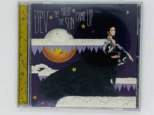 即決CD DEV デヴ / THE NIGHT THE SUN CAME UP / GETAWAY IN MY TRUNK TAKE HER FROM YOU / アルバム X15