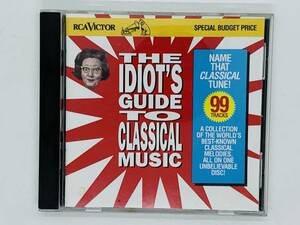 即決CD THE IDIOT'S GUIDE TO CLASSICAL MUSIC / RCA VICTOR Y33