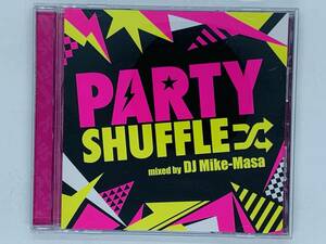 即決CD DJ MIKE MASA / PARTY SHUFFLE / komori ddt hasebe / Beautiful Life Live It Up JEWEL / アルバム Y37