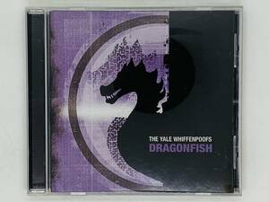 即決CD THE YALE WHIFFENPOOFS OF 2005 / DRAGONFISH / ドラゴンフィッシュ / アルバム レア Z42