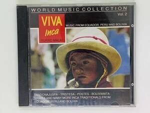 即決CD VIVA INCA / YURAC MALKI インカの名曲集 Vol.2 / フォルクローレ アンデス ラテン / WORLD MUSIC COLLECTION レア Y36
