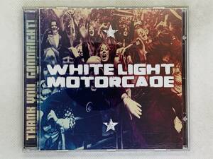 即決CD WHITE LIGHT MOTORCADE / THANK YOU GOODNIGHT! / アルバム セット買いお得 I03