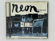 即決CD Neon / HIT ME AGAIN EP / Dizziness He's A Whore Million Suns / Y16_画像1