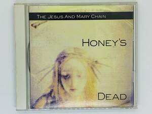 即決CD THE JESUS AND MARY CHAIN / HONEY'S DEAD / ジーザス＆メリーチェイン / REVERENCE TEENAGE LUST / アルバム Z14