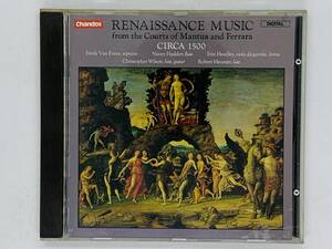 即決CD Chandos 西独盤 / RENAISSANCE MUSIC FROM THE COURTS OF MANTUA AND FERRARA / Circa 1500 / 激レア クラシック Z12