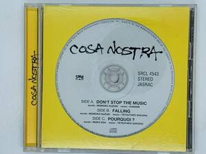 即決CD COSA NOSTRA / DON'T STOP THE MUSIC / FALLING POURQUOI / X18