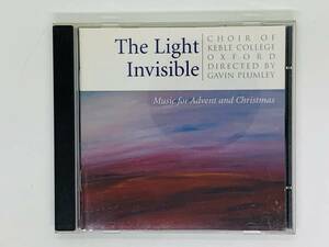 即決CD THE LIGHT INVISIBLE / THE CHOIR OF KEBLE COLLEGE OXFORD (GIVIN PULMLEY) / アルバム Y28