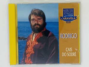 即決CD RODRIGO / CAIS DO SODRE / COENTROS E RABANETES SEM AR DE RALE O ARDINITA / アルバム レア 希少 セット買いお得 Y02