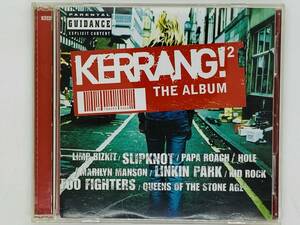 即決2CD KERRANG 2 THE ALBUM / SLIPKNOT PAPA ROACH HOLE KID ROCK / アルバム 2枚組 V04