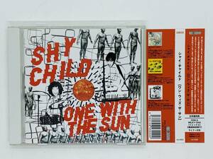 即決CD Shy Child / One With The Sun / シャイ・チャイルド ワン・ウィズ・ザ・サン / 帯付き アルバム Z10